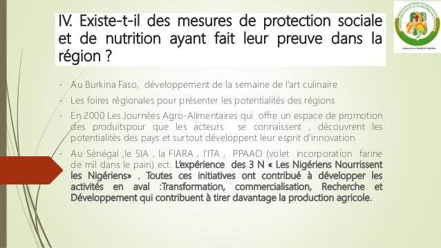 IV. Existe-t-il des mesures de protection sociale
et de nutrition ayant fait leur preuve dans la
région ?
- Au Burkina Fas...