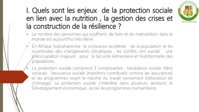 I. Quels sont les enjeux de la protection sociale
en lien avec la nutrition , la gestion des crises et
la construction de ...