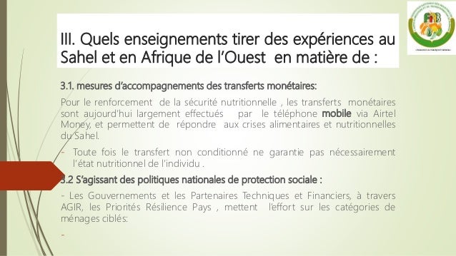 III. Quels enseignements tirer des expériences au
Sahel et en Afrique de l’Ouest en matière de :
3.1. mesures d’accompagne...