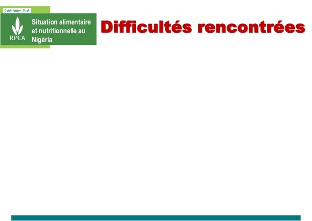 12 décembre 2016
Difficultés rencontrées
Faible participation des partenaires à la
collecte des données et aux analyses da...