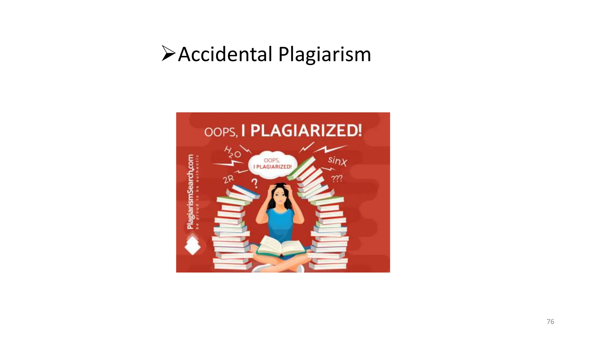 Accidental Plagiarism
76
 