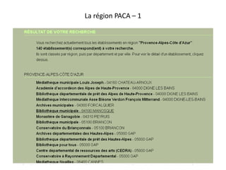 La région PACA – 1
 