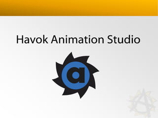 Havok Animation Studio

 