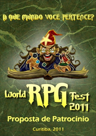 Proposta de patrocínio - World RPG Fest 2011