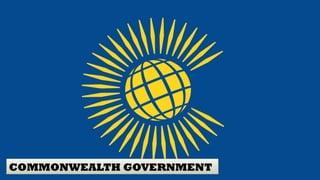 COMMONWEALTH GOVERNMENT
 