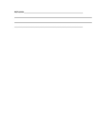 REFLEKSI:_______________________________________________________
________________________________________________________________
 