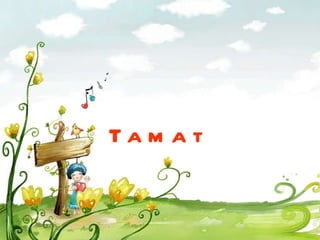 Tamat 