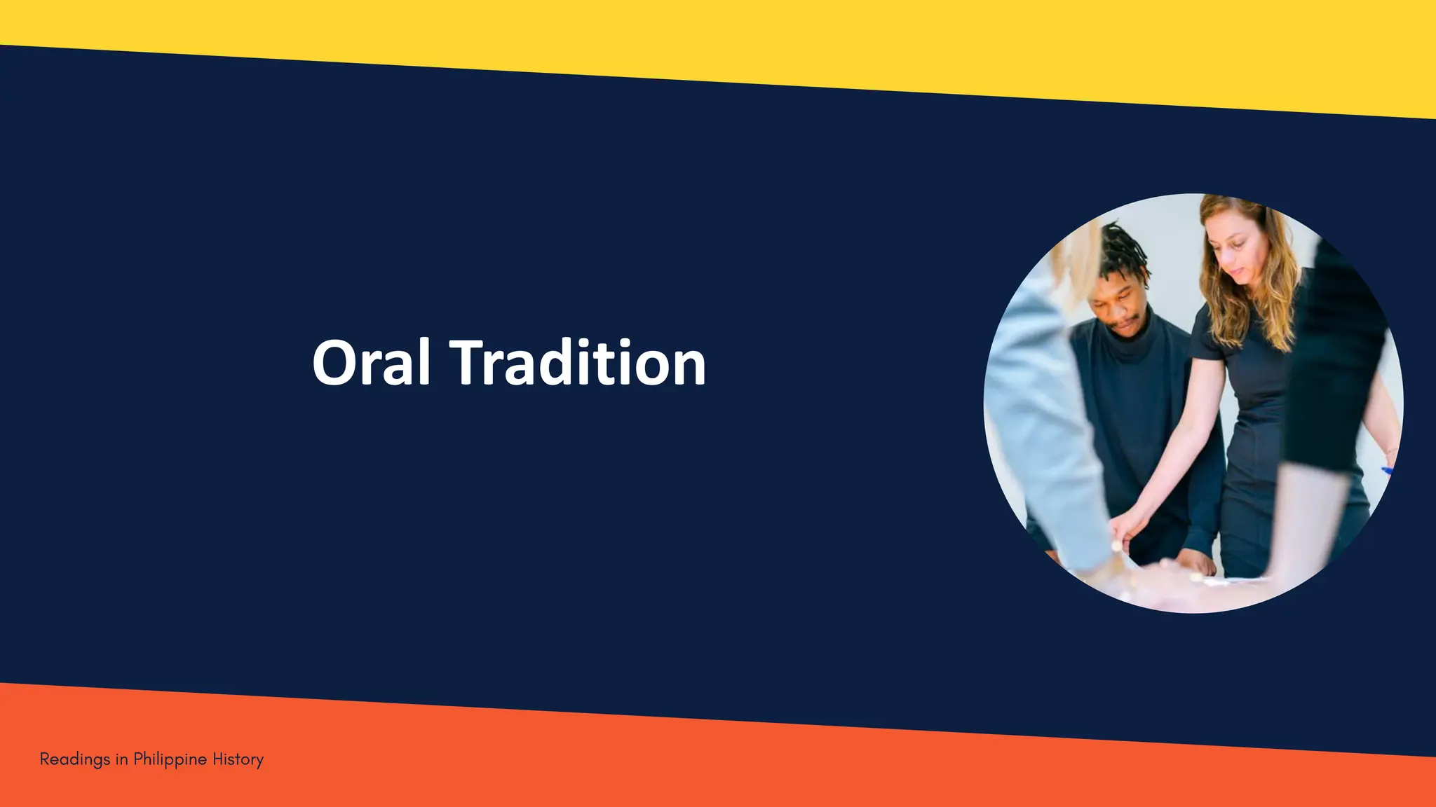 Oral Tradition
 