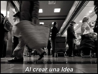 Al crear una Idea 