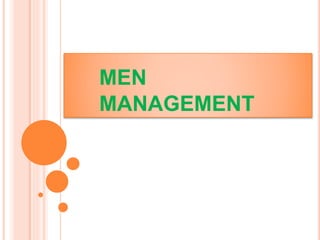 MEN
MANAGEMENT
 
