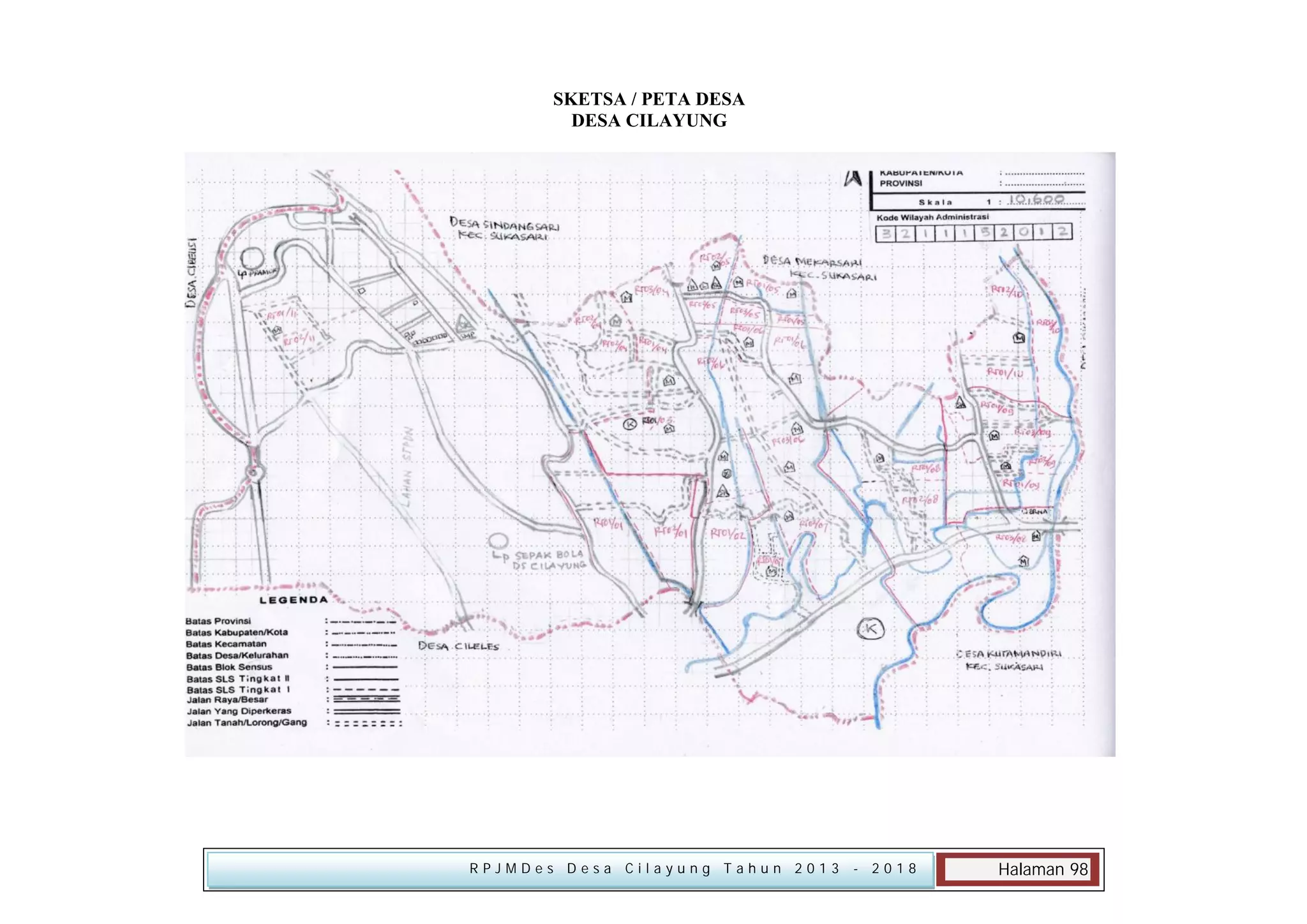 SKETSA / PETA DESA
DESA CILAYUNG

RPJMDes Desa Cilayung Tahun 2013

- 2018

Halaman 98

 