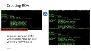 #bdNOG11
Creating ROA
VS
You may sign same prefix
with multiple ASNs but do if
you really really have to
42
 