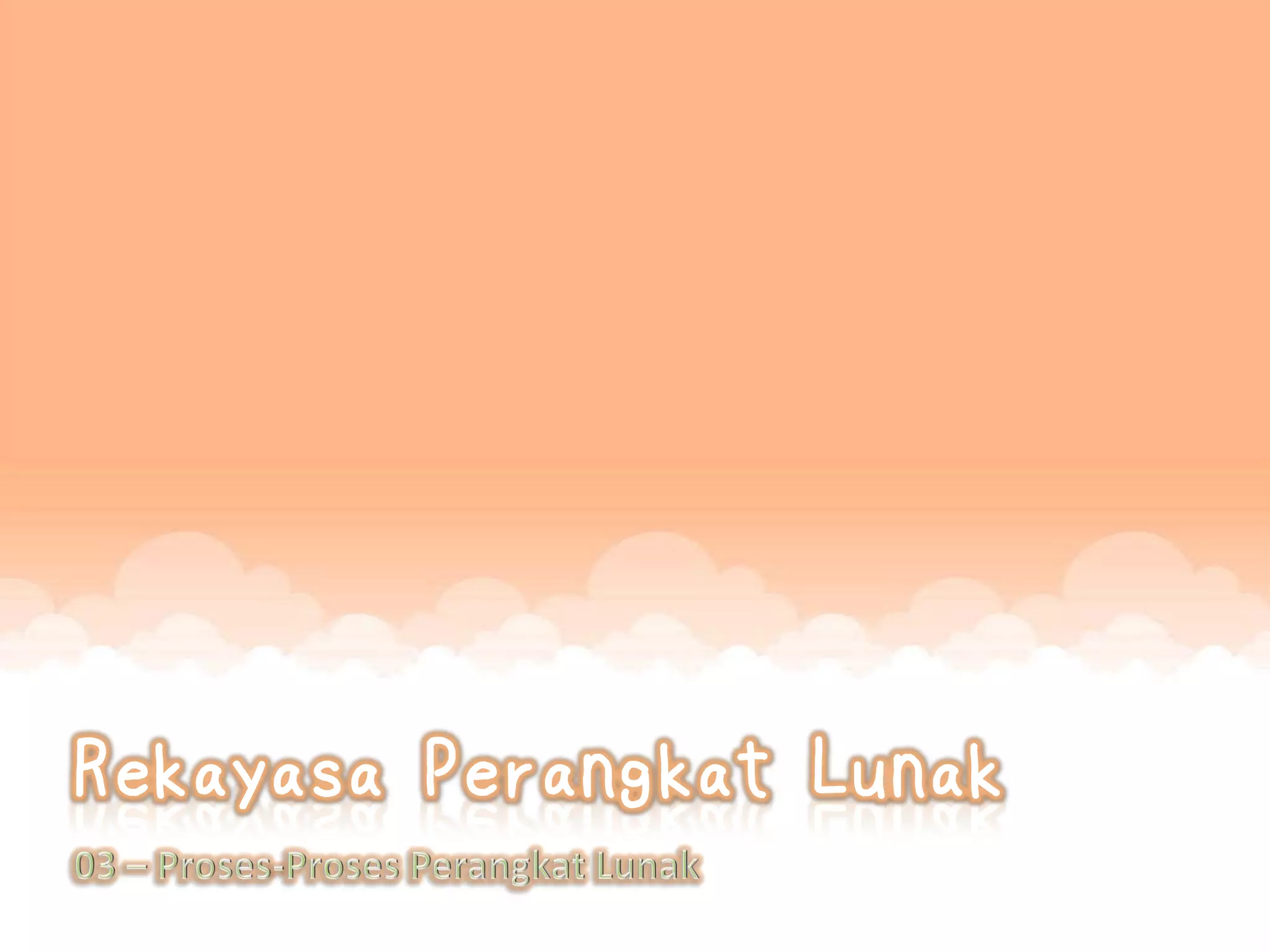 Rpl 03 - proses proses perangkat lunak | PDF