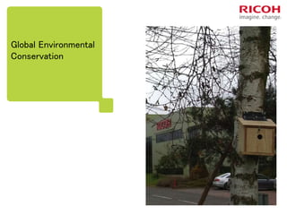 Global Environmental
Conservation
 