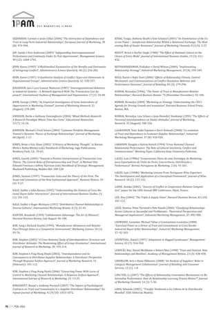 IZQUIERDO, Carmen e Jesús Cillán (2004) “The Interaction of Dependence and          KIYAK, Tunga; Anthony Roath e Kim Schatzel (2001) “An Examination of the Co-
     Trust in Long-Term Industrial Relationships”, European Journal of Marketing, 38     ercive Power – Satisfaction Relationship Within a Relational Exchange: The Mod-
     (8): 974-994.                                                                       erating Role of Dealer Resistance”, Journal of Marketing Channels, 8 (3/4): 3-27.

     JAP, Sandy e Erin Anderson (2003) “Safeguarding Interorganizational                 KOGUT, Bruce e Harbir Singh (1988) “The Effect of National Culture on the
     Performance and Continuity Under Ex Post Opportunism”, Management Science,          Choice of Entry Mode”, Journal of International Business Studies, 19 (3): 411-
     49 (12): 1684-1701.                                                                 432.

     JEHN, Karen (1995) “A Multimethod Examination of the Benefits and Detriments        KOTHANDARAMAN, Prabakar e David Wilson (2000), “Implementing
     of Intragroup Conflict”, Administrative Science Quarterly, 40 (2): 256-282.         Relationship Strategy”, Industrial Marketing Management, 29 (4): 339-349.

     JEHN, Karen (1997) “A Qualitative Analysis of Conflict Types and Dimensions in      KOZA, Karen e Rajiv Dant (2006) “Effects of Relationship Climate, Control
     Organizational Groups”, Administrative Science Quarterly, 42: 530-557.              Mechanism, and Communications on Conflict Resolution Behavior and
                                                                                         Performance Outcomes”, Journal of Retailing, 83 (3): 279-296.
     JOHANSON, Jan e Lars-Gunnar Mattsson (1987) “Interorganizational Relations
     in Industrial Systems – A Network Approach With The Transaction Cost Ap-            KUMAR, Nirmalya (1996), “The Power of Trust in Manufacturer-Retailer
     proach”, International Studiess of Management and Organization, 17 (1): 34-48.      Relationships”, Harvard Business Review, 74 (November-December): 92-106.

     JOHN, George (1984) “An Empirical Investigation of Some Antecedents of              KUMAR, Nirmalya (2004) “Marketing as Strategy. Understanding the CEO’s
     Opportunism in Marketing Channel”, Journal of Marketing Research, 21                Agenda for Driving Growth and Innovation”, Harvard Business School Press,
     (August): 278-289.                                                                  Boston, MA.

     JOHNSON, Burke e Anthony Onwuegbuzie (2004) “Mixed Methods Research:                KUMAR, Nirmalya; Lisa Scheer e Jean-Benedict Steekamp (1995) “The Effects of
     A Research Paradigm Whose Time Has Come”, Educational Researcher,                   Perceived Interdependence on Dealer Attitudes”, Journal of Marketing
     33 (7): 14-26.                                                                      Research, 32 (August): 348-356.

     JOHNSON, Michael e Fred Selnes (2004) “Customer Portfolio Management:               LAAKSONEN, Toni; Kalle Pajunen e Harri Kulmala (2008) “Co-evolution
     Toward a Dynamic Theory of Exchange Relationships”, Journal of Marketing,           of Trust and Dependence in Customer-Supplier Relationships”, Industrial
     68 (April): 1-17.                                                                   Marketing Management, 37 (8): 910-920.

     JONES, Brian e Eric Shaw (2002) “A History of Marketing Thought”, in Barton         LABAHAN, Douglas e Katrin Harich (1994) “Cross-National Channel
     Weitz e Robin Wesley (eds) Handbook of Marketing, Sage Publications,                Relationship Performance: The Role of Cultural Sensitivity, Conflict and
     Newbury Park, CA.: 39-65.                                                           Communication”, Working Paper, California State University-Fullerton.

     JONES, Gareth (2005) “Towards a Positive Interpretation of Transaction Cost         LAGES, Luís (1998a) “Componentes Chave de uma Estratégia de Marketing
     Theory: The Central Roles of Entrepreneurship and Trust”, in Michael Hitt;          para Exportadores de Vinho do Porto: Concorrência, Distribuição e
     Edward Freeman e Jeffrey Harrison (eds) Handbook of Strategic Management,           Performance”, Revista Portuguesa de Marketing, 2 (6): 93-101.
     Blackwell Publishing, Malden MA: 208-228
                                                                                         LAGES, Luís (1998b) “Marketing Lessons From Portuguese Wine Exporters:
     JONES, Stewart (1997) “Transaction Costs and the Theory of the Firm: The            The Development and Application of a Conceptual Framework”, Journal of Wine
     Scope and Limitations of the New Institutional Approach”, Business History, 39      Research, 10 (2): 123-132.
     (4): 9-27.
                                                                                         LAINE, Annika (2002), “Sources of Conflict in Cooperation Between Competi-
     KALE, Sudhir e John Barnes (1992) “Understanding the Domain of Cross-Na-            tors”, paper for the 18th Annual IMP Conference, Dijon, France.
     tional Buyer-Seller Interactions”, Journal of International Business Studies, 23
     (1): 101-132.                                                                       LEE, Hau (2004) “The Triple A Supply Chain”, Harvard Business Review, 82 (10):
                                                                                         102-112.
     KALE, Sudhir e Roger McIntyre (1991) “Distribution Channel Relationships in
     Diverse Cultures”, International Marketing Review, 8 (3): 31-45.                    LEEK, Sheena; Peter Turnbull e Pete Naudé (2006) “Classifying Relationships
                                                                                         Across Cultures as Successful and Problematic: Theoretical Perspectives and
     KANTER, Rosabeth (1994) “Collaborative Advantage: The Art of Alliances”,            Managerial Implications”, Industrial Marketing Management, 35: 892-900.
     Harvard Business Review, July-August: 96-108.
                                                                                         LEONIDOU, Leonidas; Michael Talias e Constantinos Leonidou (2008)
     KIM, Sang e Richard Staelin (1999), “Manufacturer Allowances and Retailer           “Exercised Power as a Driver of Trust and Commitment in Cross-Border
     Pass-Through Rates in a Competitive Environment”, Marketing Science, 18 (1):        Industrial Buyer-Seller Relationships”, Industrial Marketing Management,
     59-76.                                                                              37: 92-103.

     KIM, Stephen (2003) “A Cross-National Study of Interdependence Structure and        LEVINTHAL, Daniel (1997) “Adaptation in Rugged Landscapes”, Management
     Distributor Attitudes: The Moderating Effect of Group Orientation”, International   Science, 43 (7): 934-950.
     Journal of Research in Marketing, 20: 193-214.
                                                                                         LEWICKI, Roy; Daniel McAllister e Robert Bies (1998) “Trust and Distrust: New
     KIM, Stephen e Ping-Hung Hsieh (2003), “Interdependence and Its                     Relationships and Realities”, Academy of Management Review, 23 (3): 438-458.
     Consequences in Distributor-Supplier Relationships: A Distributor Perspective
     Through Response Surface Approach”, Journal of Marketing Research, 15               LINDBLOM, Arto e Rami Olkkonen (2008) “An Analysis of Suppliers’ Roles in
     (February): 101-112.                                                                Category Management Collaboration”, Journal of Retailing and Consumer
                                                                                         Services, 15 (1): 1-8.
     KIM, Stephen e Ping-Hung Hsieh (2006) “Connecting Power With Locus of
     Control in Marketing Channel Relationships: A Response Surface Approach”,           LING-YEE, Li (2007) “The Effects of Relationship Governance Mechanisms on Re-
     International Journal of Research in Marketing, 23: 13-29.                          lationship Performance: How do Relationship Learning Process Matter?”, Journal
                                                                                         of Marketing Channels, 14 (3): 5-30.
     KINGSHOTT, Russel e Anthony Pecotich (2007) “The Impact of Psychological
     Contracts on Trust and Commitment in a Supplier-Distributor Relationships”, Eu-     LIRIA, Eduardo (2001), “Triunfar Vendiendo a los Líderes de la Distribución
     ropean Journal of Marketing, 41 (9/10): 1053-1072.                                  Mundial”, ESIC Editorial, Madrid.




70 RPM#26/2011
 