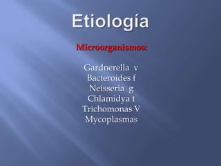 Infecciones (cervicovaginitis)