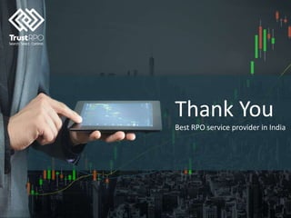 Thank You
Best RPO service provider in India
 
