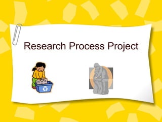 Research Process Project 