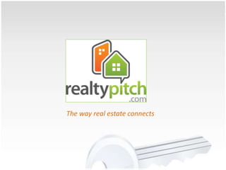 The way real estate connects
 
