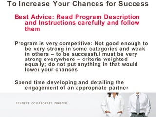 <ul><li>To Increase Your Chances for Success  </li></ul><ul><li>Best Advice: Read Program Description and Instructions car...