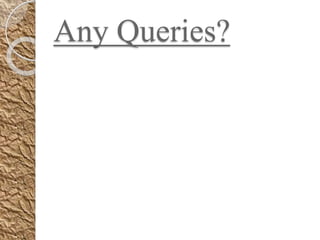 Any Queries?
 