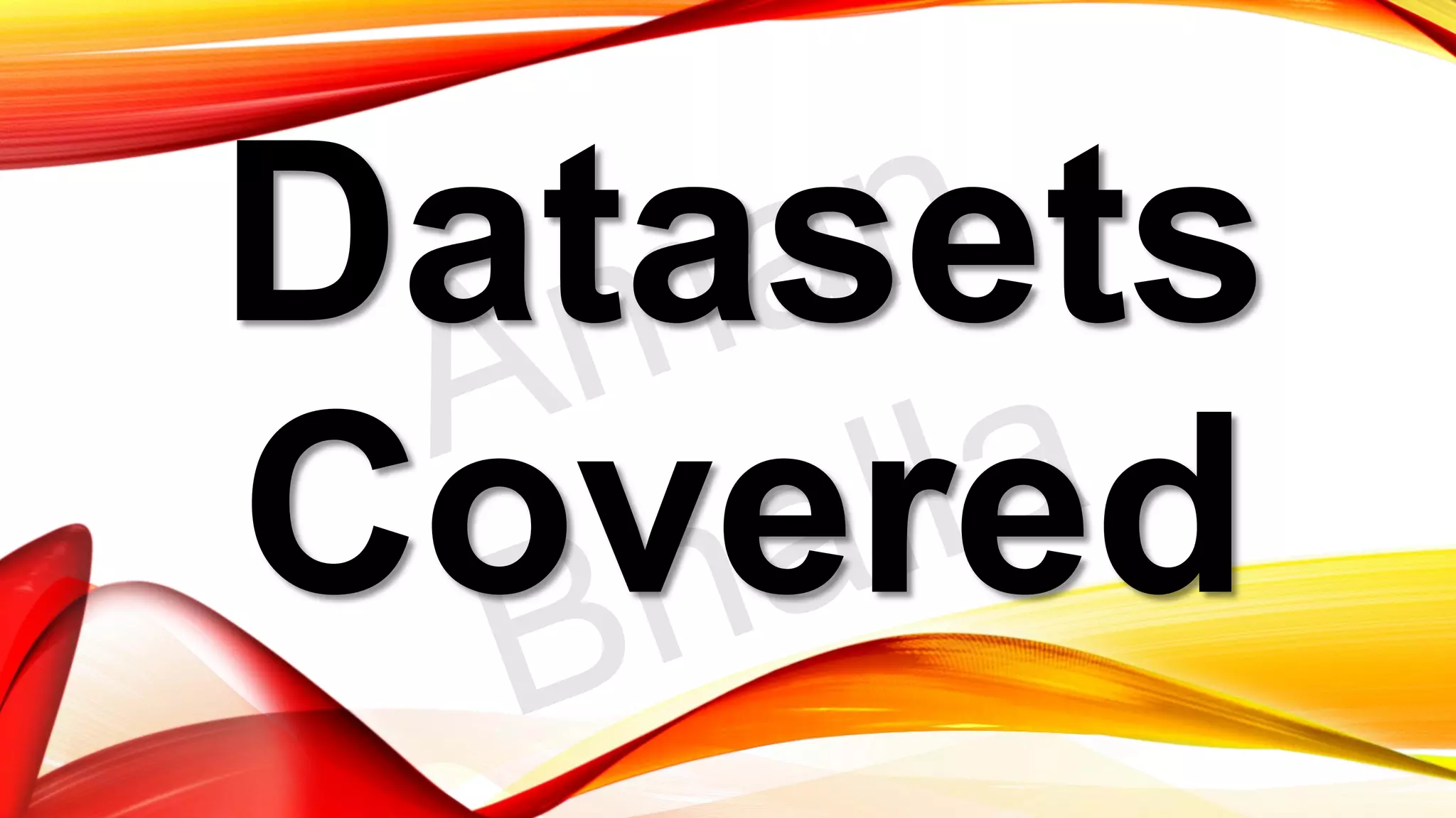 Datasets Covered 