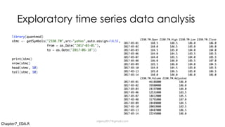Exploratory time series data analysis
Chapter7_EDA.R
dsjerry2017@gmail.com
 