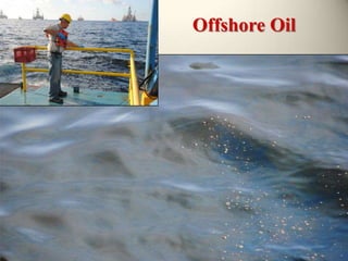 Offshore Oil