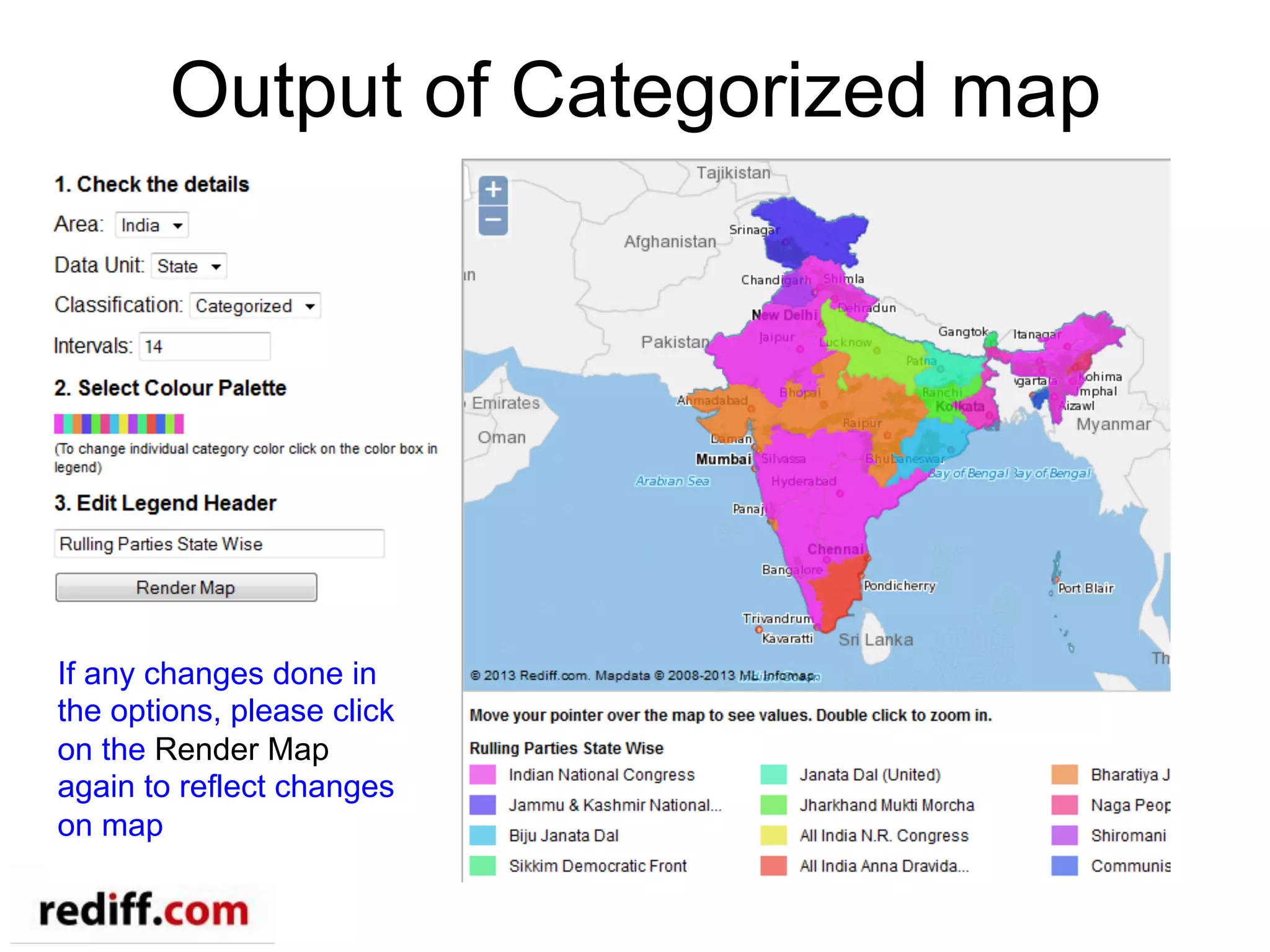 Output of Categorized map
If any changes done in
the options, please click
on the Render Map
again to reflect changes
on map
 