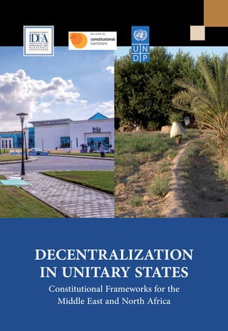 Decentralization
in Unitary States
Constitutional Frameworks for the
Middle East and North Africa
 