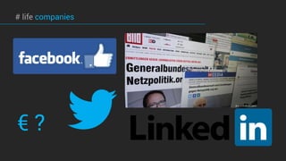 # life companies
€ ?
 