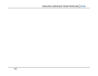 ENGLISH LANGUAGE YEAR FOUR (SK) KSSR

10

 