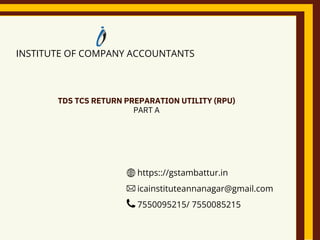 Tds Rpu TDS TCS RETURN PREPARATION UTILITY PART A | PDF