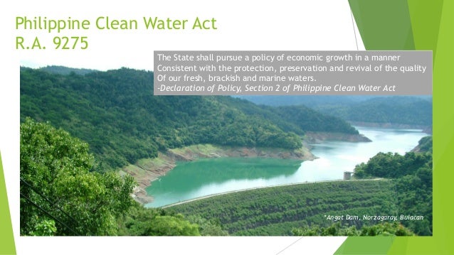 the philippine clean water act of 2004 essay Republic act no 9275: the philippine clean water act of 2004 albert p aquino and aleta belissa d correa introduction as an archipelago, the philippines is. the philippine clean water act of 2004 essay Republic act no 9275: the philippine clean water act of 2004 albert p aquino and aleta belissa d correa introduction as an archipelago, the philippines is.