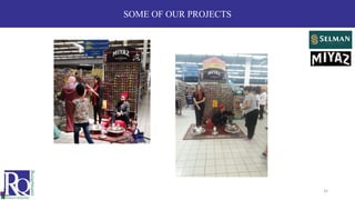 SOME OF OUR PROJECTS
35
 