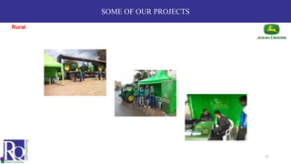 SOME OF OUR PROJECTS
Rural
37
 