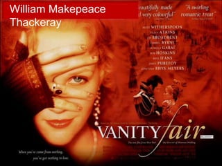 William Makepeace
Thackeray
 