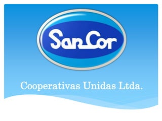 Cooperativas Unidas Ltda.
 