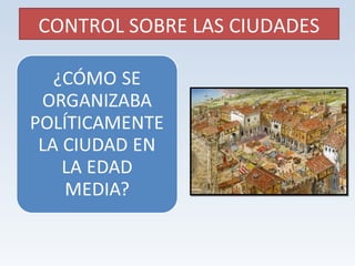 CONTROL SOBRE LAS CIUDADES 
 