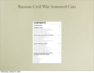 Russian Civil War Armored Cars




Wednesday, October 21, 2009
 