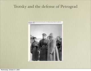 Trotsky and the defense of Petrograd




Wednesday, October 21, 2009
 