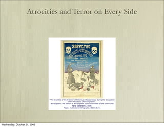 Atrocities and Terror on Every Side




Wednesday, October 21, 2009
 