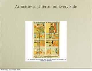 Atrocities and Terror on Every Side




Wednesday, October 21, 2009
 