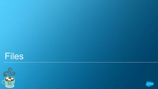 Files
 