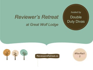 Reviewer’s Retreat at Great Wolf Lodge 