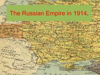 The Russian Empire in 1914.
Map.
 