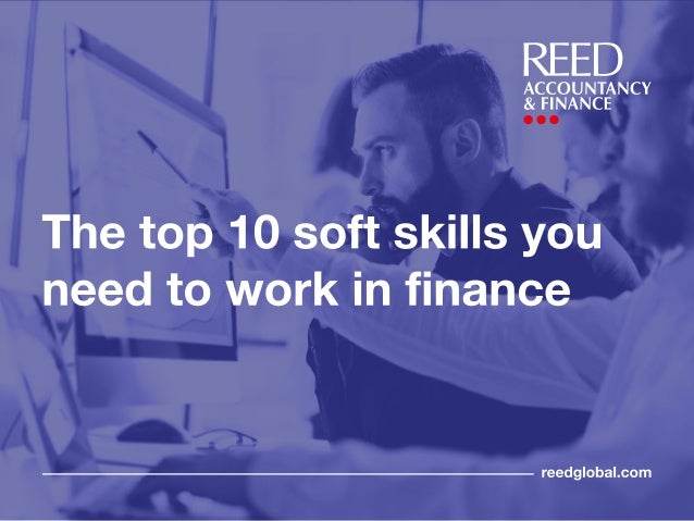 top 10 soft skills for finance professionals top 10 soft skills