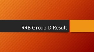 RRB Group D Result
 