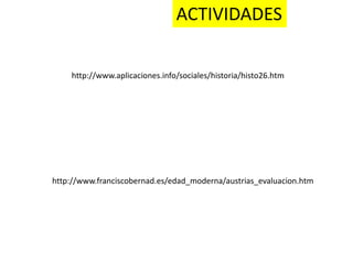 PORTUGALEl 16 de octubre de 1581 Felipe II se convertía en Felipe I de Portugal. El rey D.Enrique moría sin descendencia y las cortes de Tomar proclamaron rey a Felipe ya que su madre fue Isabel de Portugal, hija del rey Manuel de Portugal y, por lo tanto, era nieto del rey portugués.  La proclamación fue acompañada de la invasión por parte del ejército español del territorio portugués. 