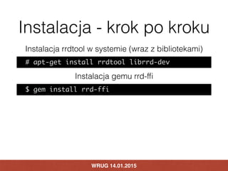 RRDTool + RUBY DSL = RRD-FFI | PDF